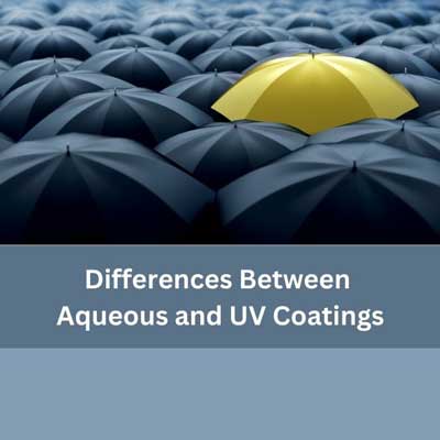Aqueous UV Coating Differences